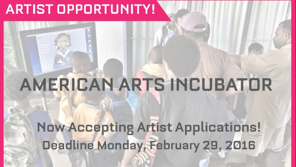 Apply now to participate in the 2016-17 American Arts Incubator!
