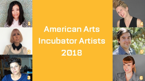 Announcing Artists for the 2018 American Arts Incubator