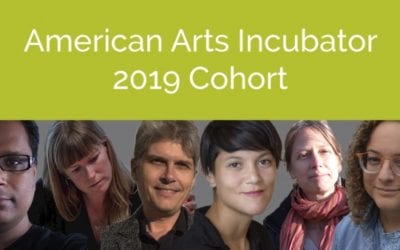 Announcing the 2019 American Arts Incubator Cohort