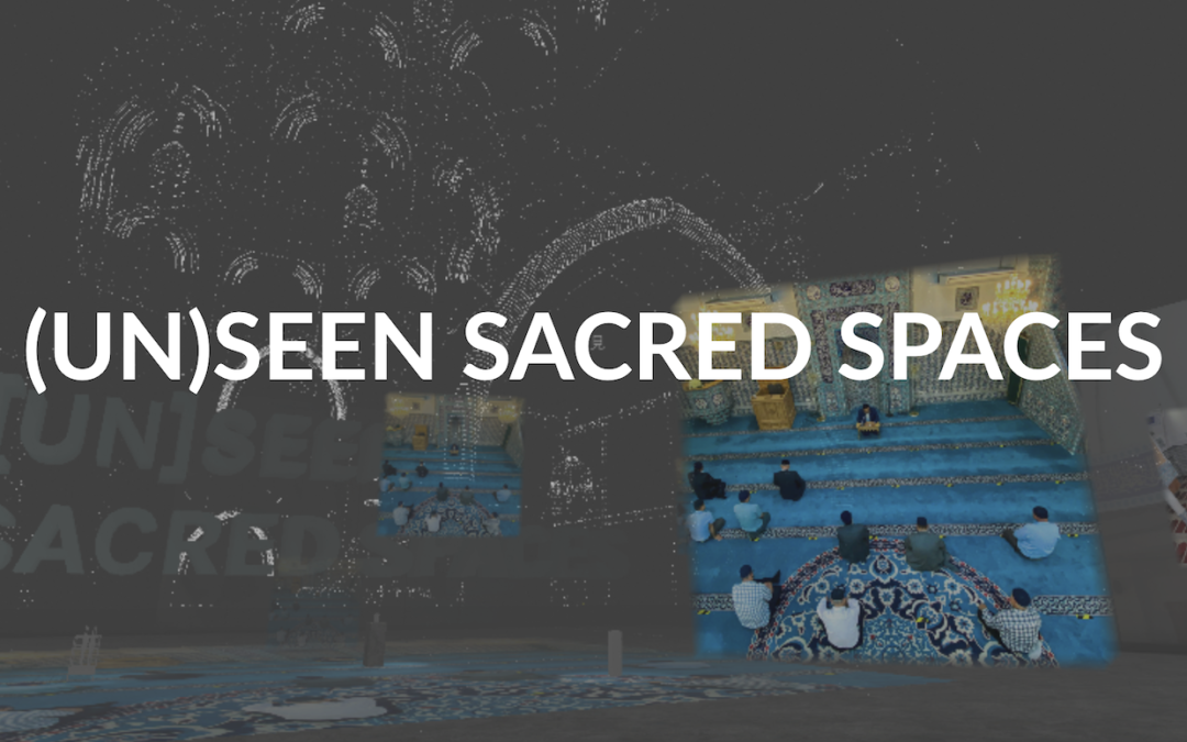 (Un)Seen Sacred Spaces